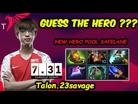 GUESS THE HERO ??? - Talon 23savage NEW HERO POOL GRINDING MMR FOR Rank1 Server SEA Dota 2 7.31b