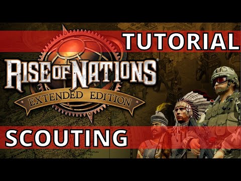 RISE OF NATIONS | SCOUTING TUTORIAL
