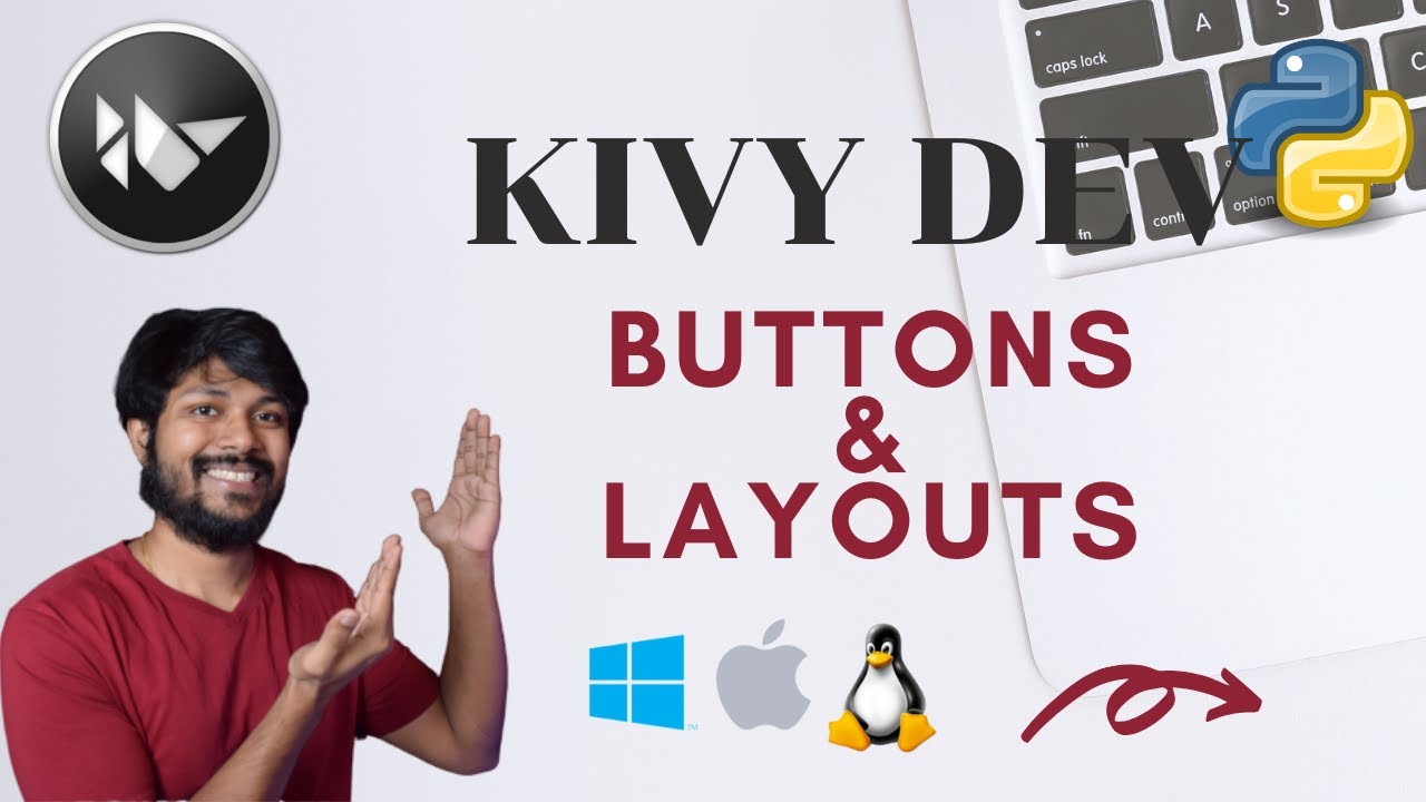 Kivy App Development - Understanding Layouts & Widgets