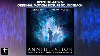 Annihilation - Ben Salisbury & Geoff Barrow - Soundtrack Preview (Official Video)