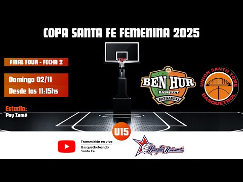 Ben Hur (Rosario) vs CUST vs - #COPASANTAFEFEMENINA #U15 - Final Four - Fecha Nº2