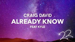 Craig David - Already Know (feat. KYLE) (Official Audio)