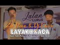 Lagu Lampung Top 2024 LAYAKH KACA Tamimi Paku Cover Zia Paku Dj Endra Jalanlurus