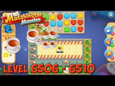 Matchington Mansion level 6506 6507 6508 6509 6510 🏠 Magic Tavern HD