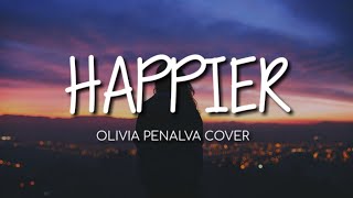 Download lagu Happier - Ed Sheeran // Olivia Penalva Cover (Lyrics) mp3