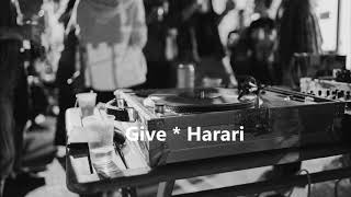 Download lagu Give - Harari mp3 Download lagu Give - Harari mp3