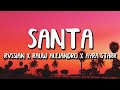Rvssian x Rauw Alejandro x Ayra Starr - Santa (Letra/Lyrics)