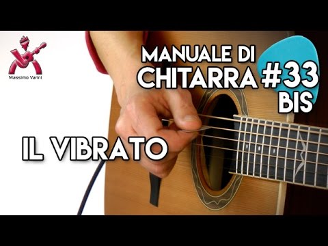 Lezione 33bis - il Vibrato -  Nuovo Manuale Completo di Chitarra  Varini
