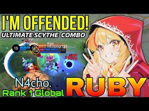 I'm Offended! Ruby Ultimate Scythe Combo! - Top 1 Global Ruby by N4cho. - Mobile Legends