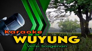 Download lagu WUYUNG Karaoke Campursari Tanpa Vokal - Laras Pelog 6 - Versi Sragenan - Full Lirik mp3