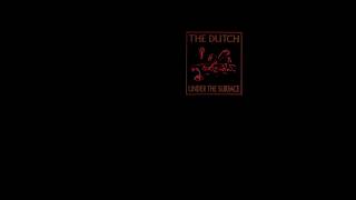 The Dutch - Another Sunny Day video