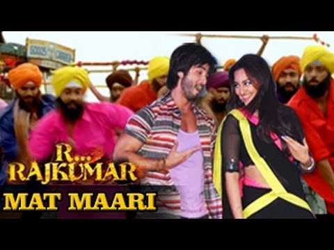 Mat Maari Song R..Rajkumar ft.Shahid Kapoor & Sonakshi Sinha