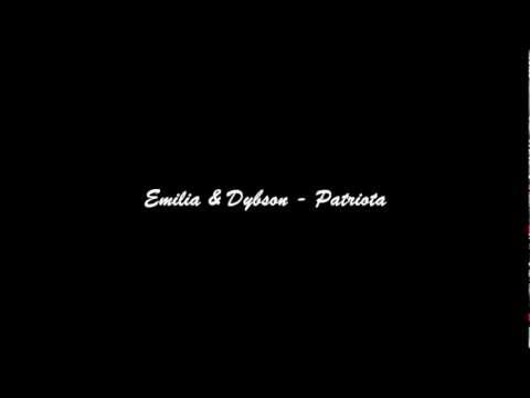 Emilia & Dybson - Patriota