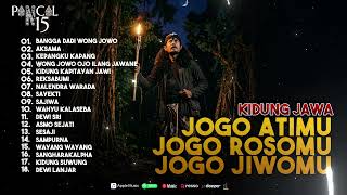 Download lagu Kidung Jawa - Jogo Atimu Jogo Rosomu Jogo Jiwomu mp3