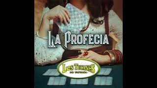 la profecía =LOS TUCANES DE TIJUANA