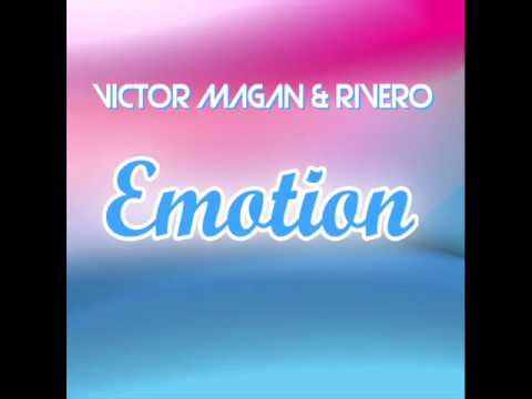Victor Magan & Rivero - Emotion