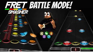 GH3 Style Battle Mode in FRET SMASHER!