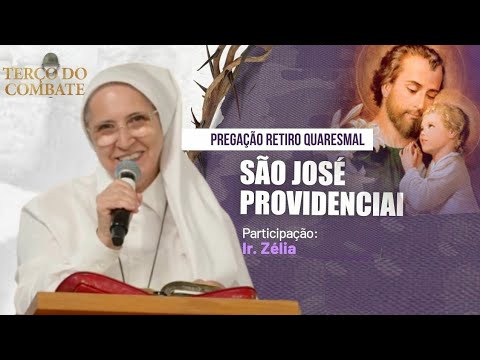 São José Providenciai | Pregação #18 - Ir. Zélia #retiroquaresmalhesed