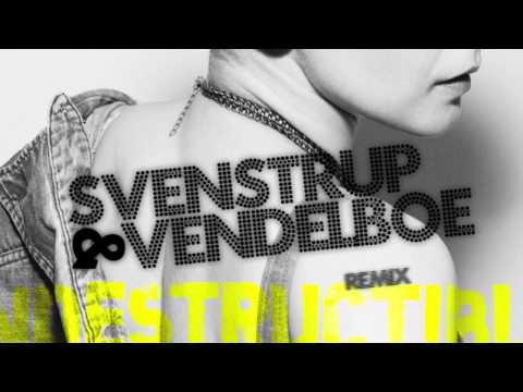 Robyn - Indestructible (Svenstrup & Vendelboe Remix) - OFFICIAL REMIX !!!