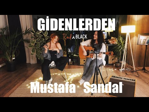 Gidenlerden Rednblack Cover ( Mustafa Sandal )