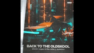 Dimitri Vegas &amp; Like Mike x Quintino - Back To The Oldskool (Extended Mix)