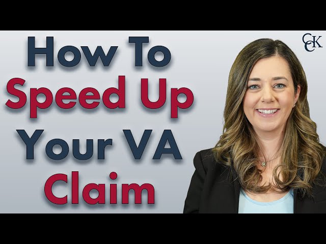 Making Your VA Claim Move Faster: How to Expedite Veterans Benefits