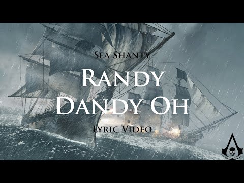 Randy Dandy Oh (Sea Shanty with lyrics) | Assassin's Creed 4: Black Flag (OST)