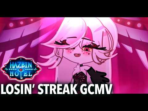 Losin’ Streak HAZBIN HOTEL GCMV || - Original Animation