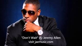 Don't Wait by Jeremy Allen