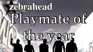 Zebrahead - Playmate of the Year | Revisited (Lyric Video)