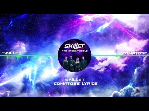 Skillet Comatose Lyrics