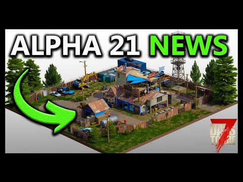 7 Days To Die - Alpha 21 NEWS / WATER UPDATE?