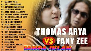 Download lagu Full Album Thomas Arya feat Fany Zee FULL ALBUM SLOW ROCK Terbaru 2022 - Keegoan Cinta mp3