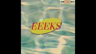 EEEKS - EP#1 [2014] FULL ALBUM