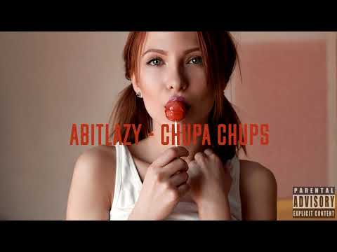 AbitLazy - Chupa Chups (Official Audio)