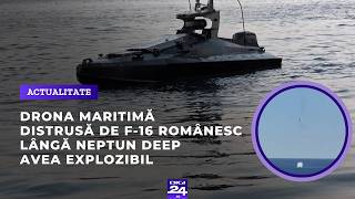 Dronă maritimă distrusă de F-16 românesc. Precizările MApN după verificări