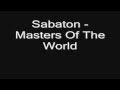 Sabaton -  Masters Of The World (lyrics) HD