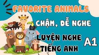 Hội Thoại Tiếng Anh Cơ Bản (A1) | Con Vật Yêu Thích | English Podcast for Beginners