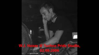 W.J. Henze @ Techno Pride Studio - 02.08.2006