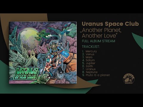 URANUS SPACE CLUB - Another Planet, Another Love (Full Album Stream)