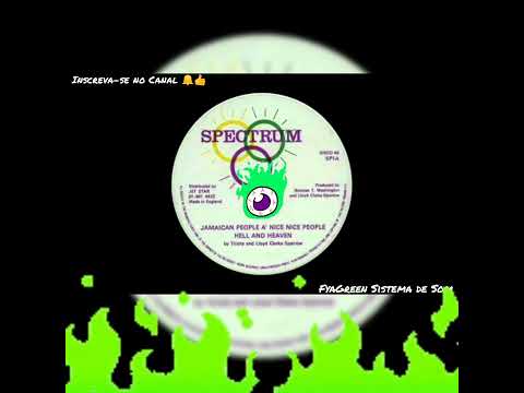 TRINITY And LLOYD CLARKE SPARROW – Jamaican People A' Nice Nice People / Hell & Heaven/ Reggae Music