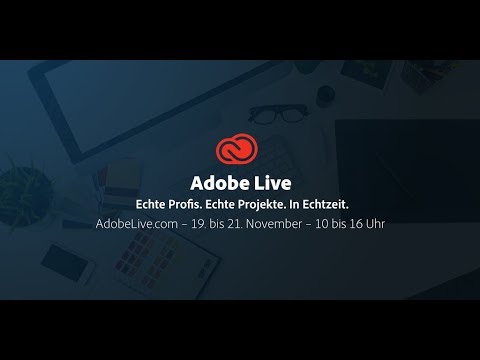Adobe Live: Video, Illustration und Photoshop Live Tutorial - 19. bis 21. November | Adobe DE