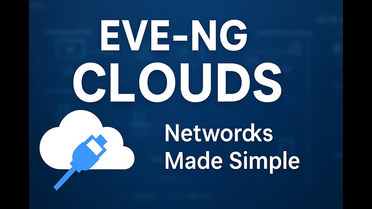 EVE-NG Networks | Clouds Explained