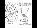 Daniel Johnston - Fly Eye