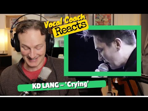 Vocal Coach REACTS   KD LANG 'Crying' Roy Orbison Cover