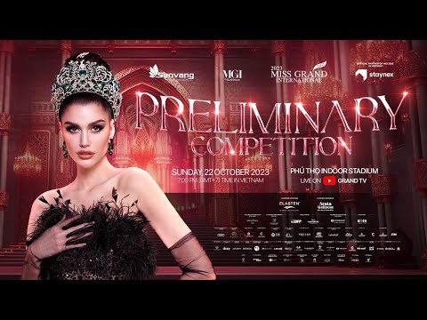 Miss Grand International 2023 -  𝗣𝗿𝗲𝗹𝗶𝗺𝗶𝗻𝗮𝗿𝘆 𝗖𝗼𝗺𝗽𝗲𝘁𝗶𝘁𝗶𝗼𝗻