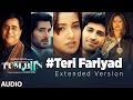 TERI FARIYAD Audio Song (Extended Version) | Tum Bin 2 | Neha Sharma, Aditya Seal, Aashim Gulati