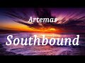 Artemas Southbound Lyrics