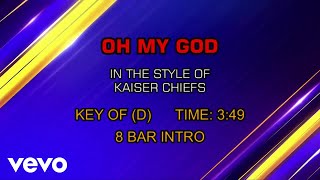 Kaiser Chiefs - Oh My God Karaoke)