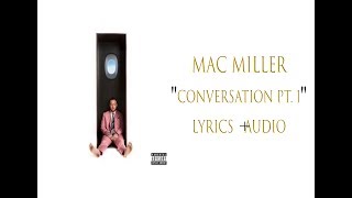 Mac Miller - Conversation Pt. 1 (Lyrics Video)